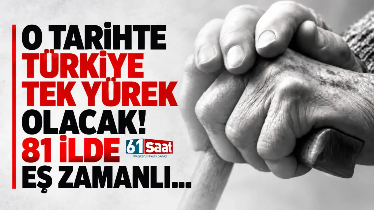 O tarihte Türkiye tek yürek olacak! 81 ilde eş zamanlı...