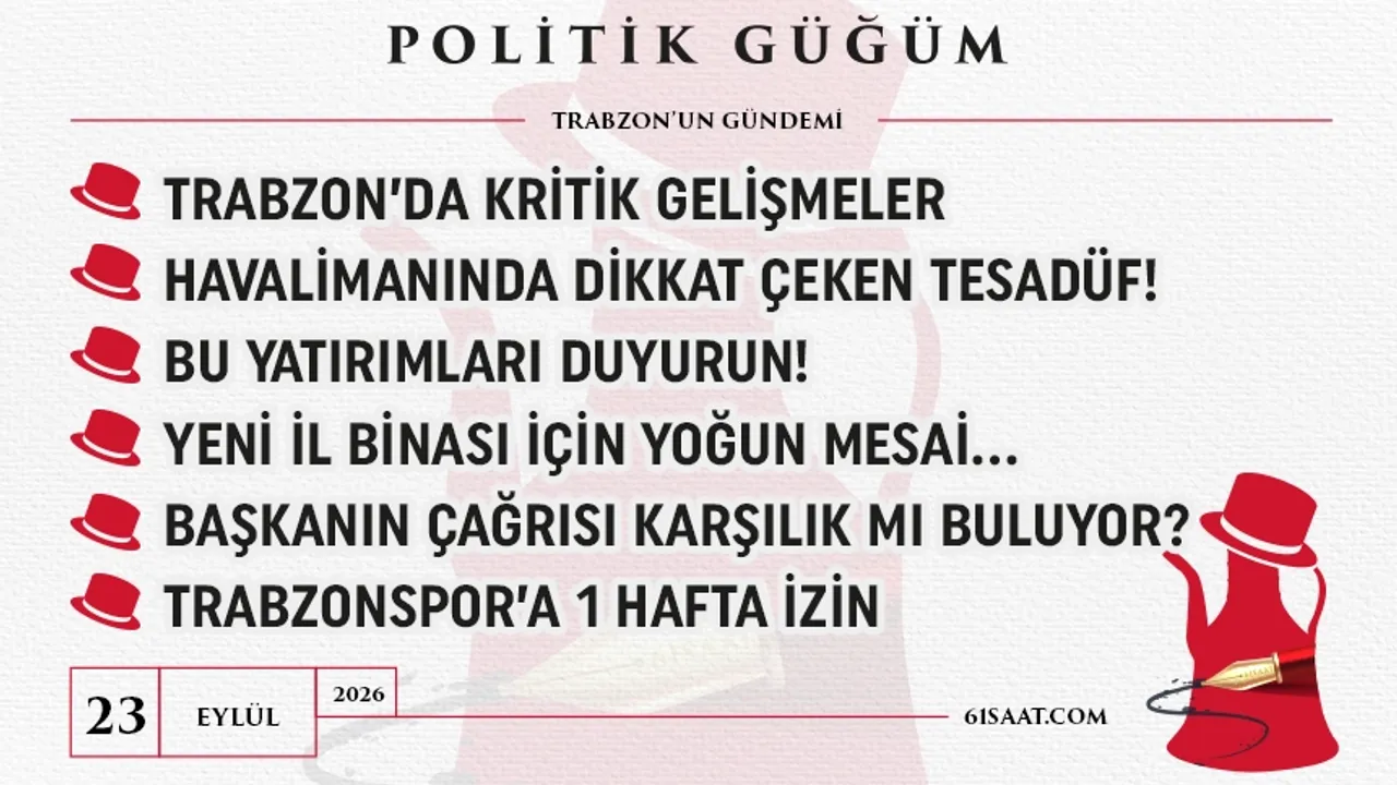 Politik Güğüm - 23 Eylül 2026
