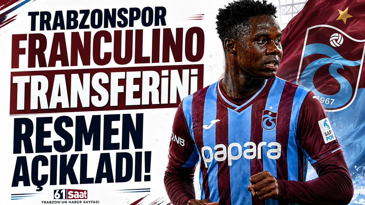 Trabzonspor Franculino transferini resmen açıkladı!