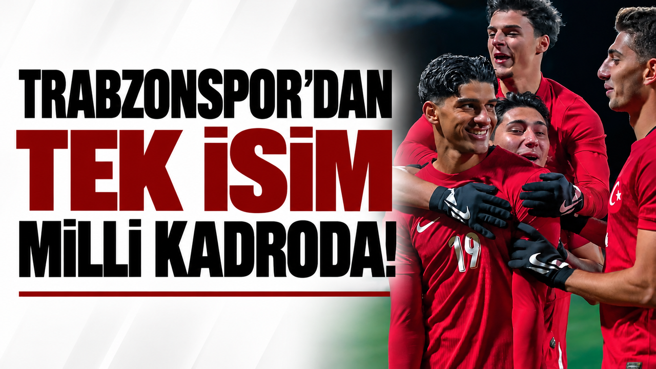 Trabzonspor'dan tek isim milli kadroda!