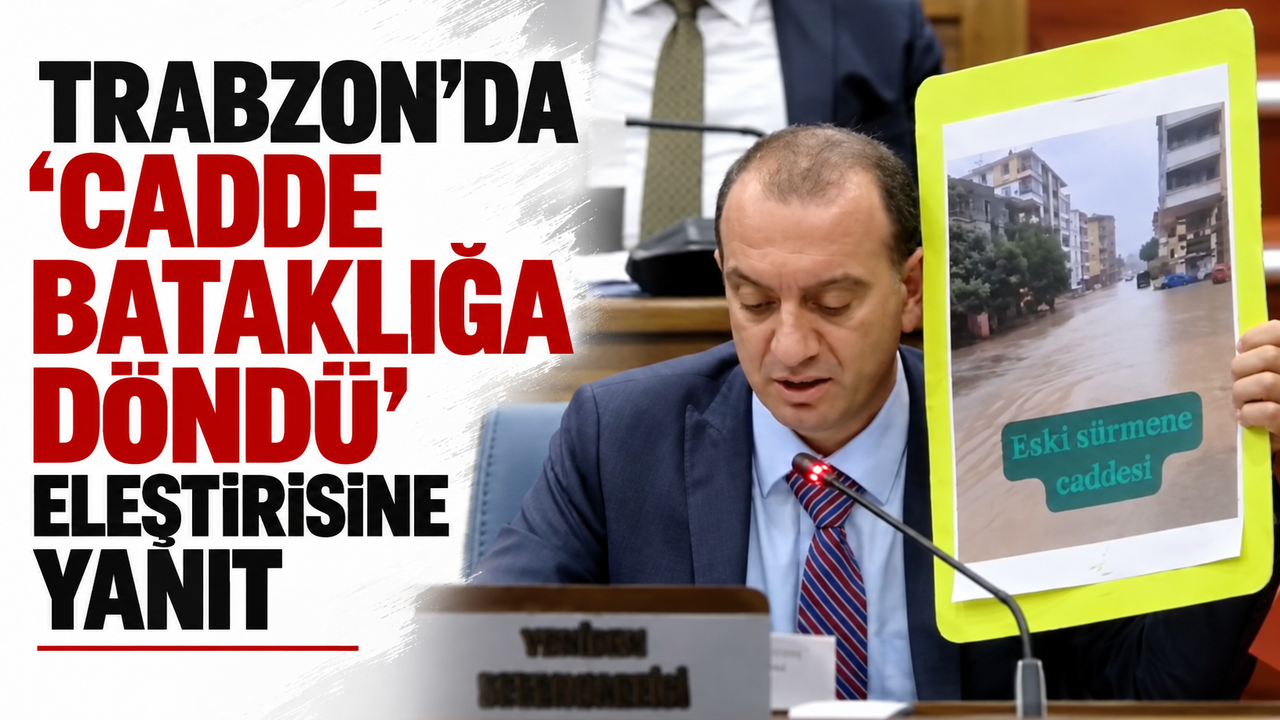 Trabzon’da “Cadde bataklığa döndü” eleştirisine yanıt... “Allah'tan yapmışız, yine sel olacaktı!”