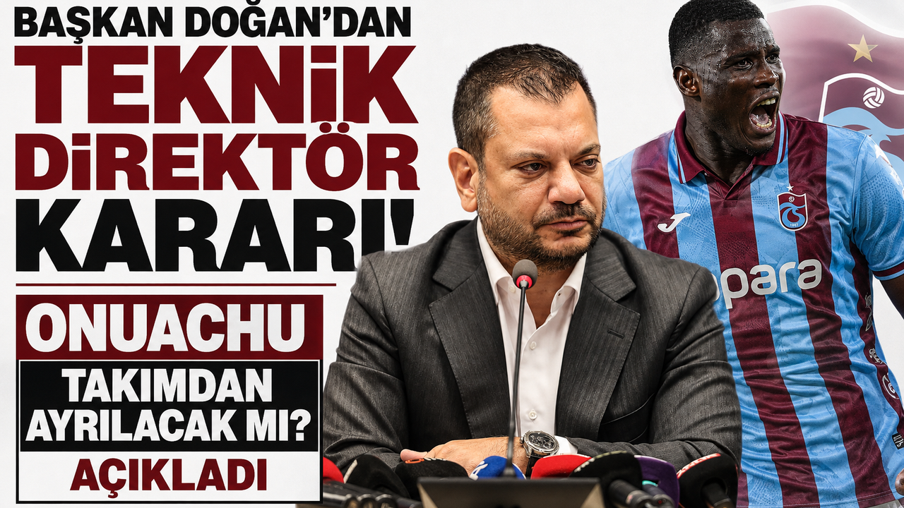 Başkan Doğan’dan teknik direktör kararı! Onuachu takımdan ayrılacak mı? Açıkladı