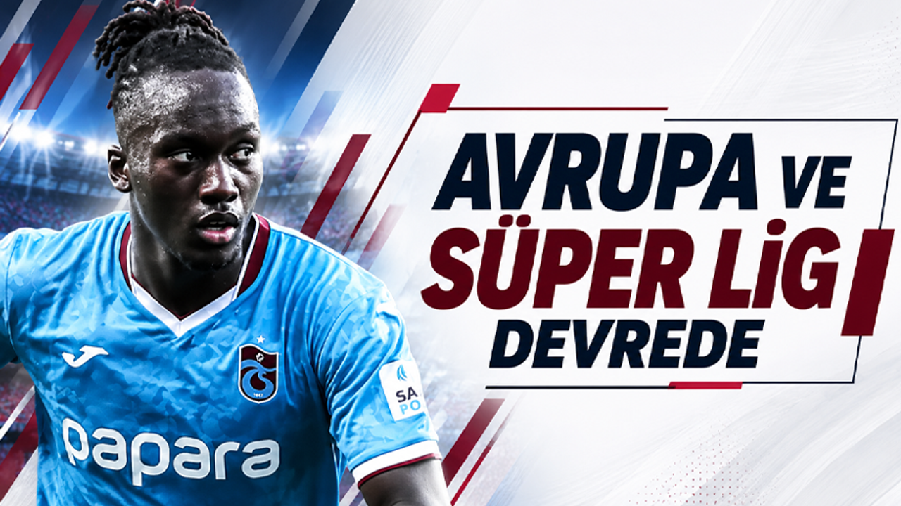 Mendy için Avrupa ve Süper Lig devrede