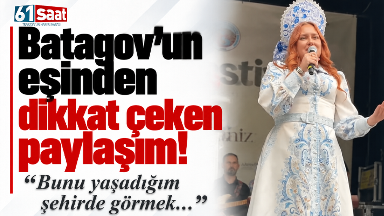 Batagov’un eşinden dikkat çeken paylaşım! “Bunu yaşadığım şehirde görmek..."