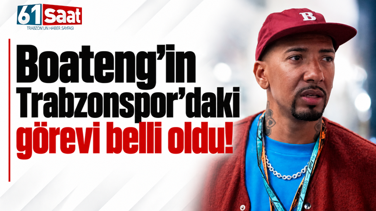 Boateng’in Trabzonspor’daki görevi belli oldu!