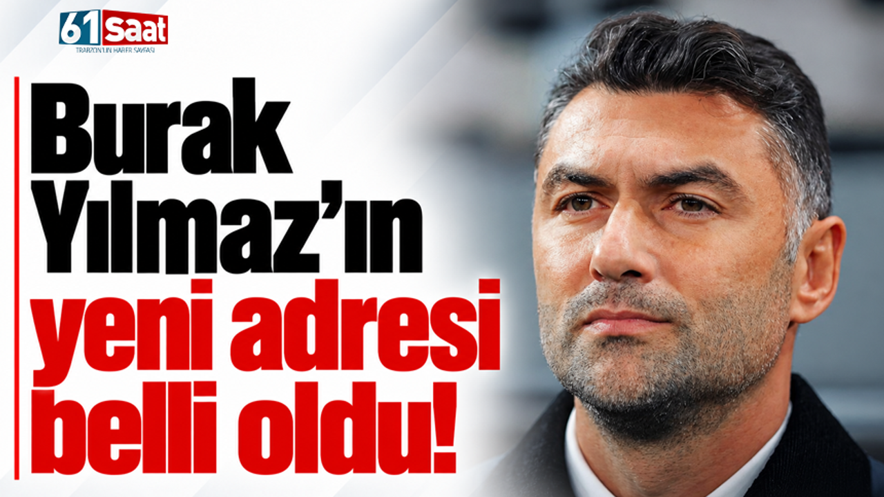 Burak Yılmaz'ın yeni adresi belli oldu!