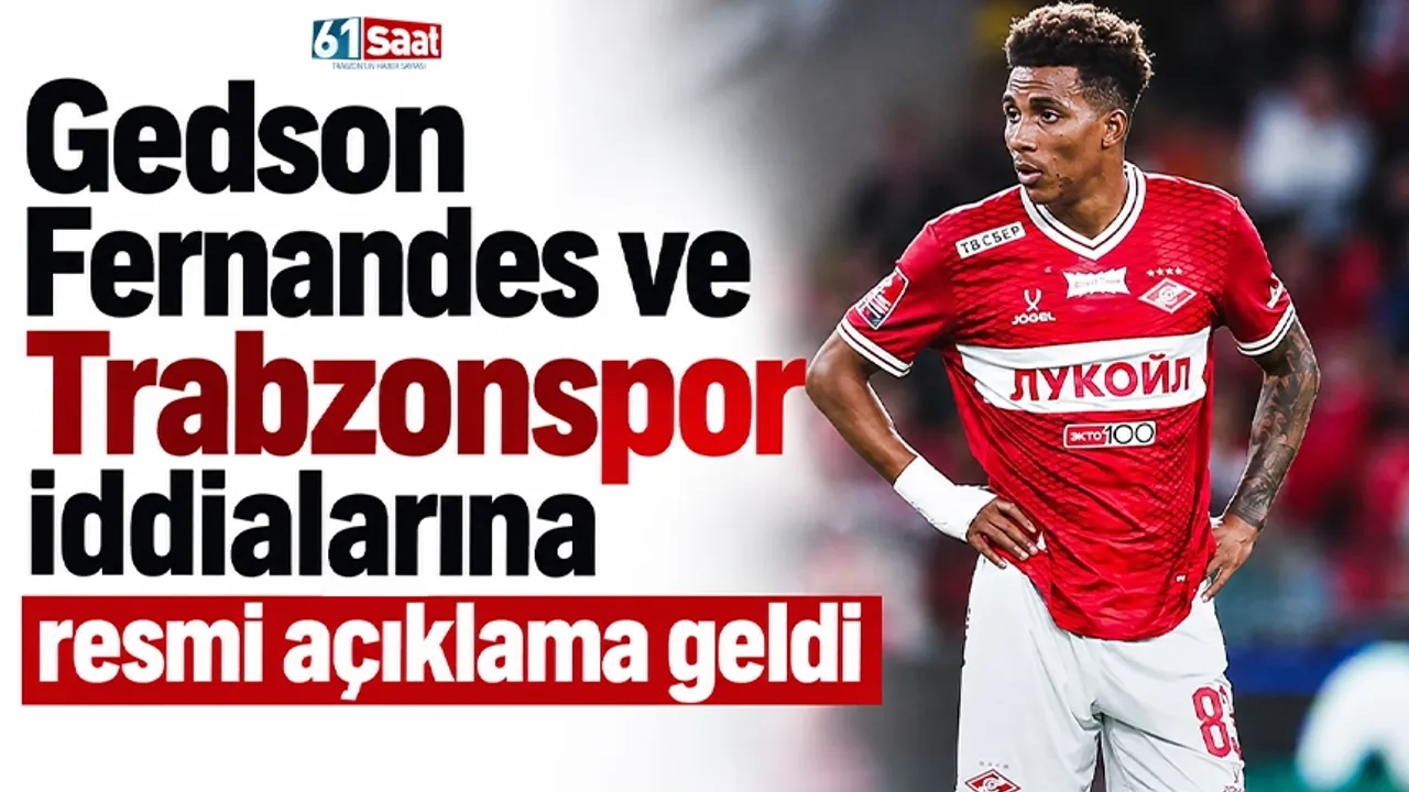 Gedson Fernandes ve Trabzonspor iddialarına resmi açıklama geldi