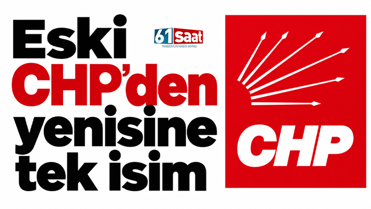Eski CHP'den yenisine tek isim