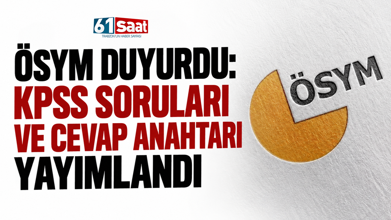 ÖSYM duyurdu: KPSS soruları ve cevap anahtarı yayımlandı
