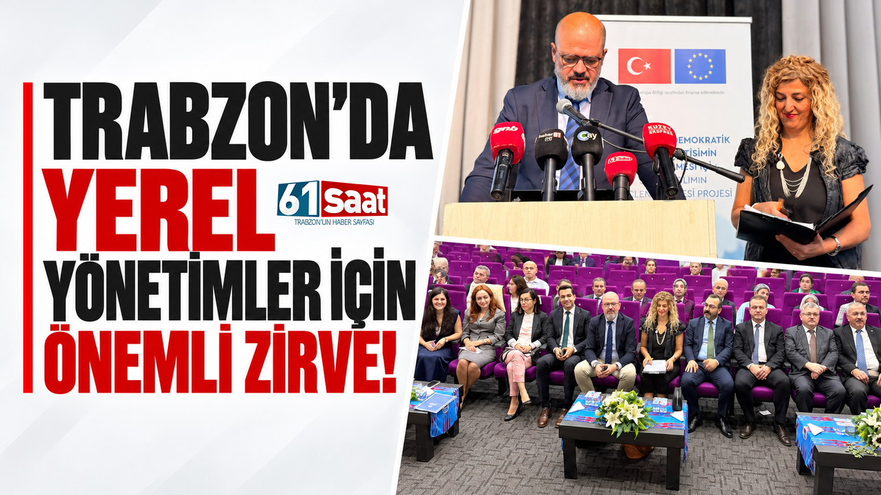 Trabzon’da yerel yönetimler için önemli zirve!