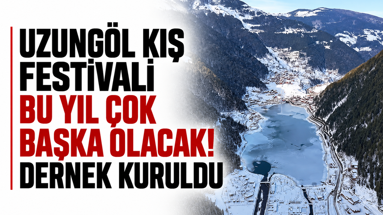 Uzungöl Kış Festivali bu yıl çok başka olacak! Dernek kuruldu