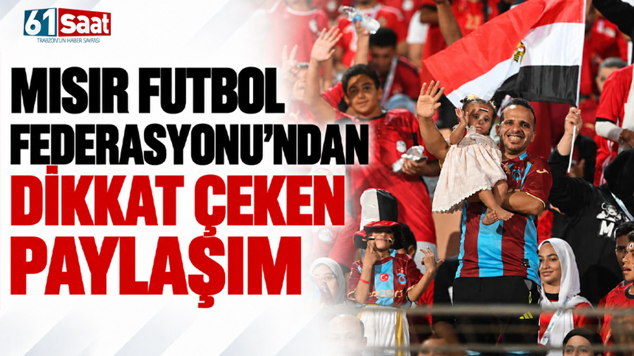 Mısır Futbol Federasyonu’ndan dikkat çeken paylaşım