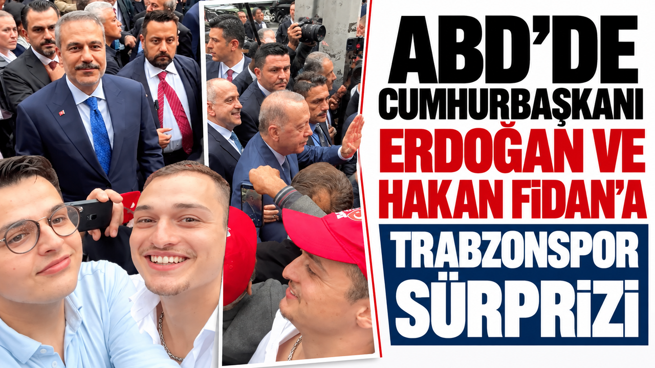 ABD’de Cumhurbaşkanı Erdoğan ve Hakan Fidan’a Trabzonspor sürprizi