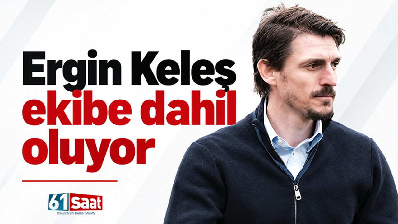 Trabzonspor'da Ergin Keleş sesleri!