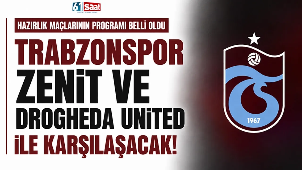 Trabzonspor Zenit ve Drogheda United ile karşılaşacak