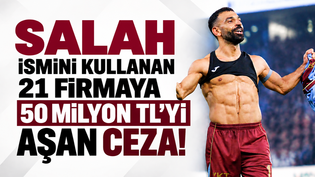 Salah ismini kullanan 21 firmaya 50 milyon TL’yi aşan ceza!