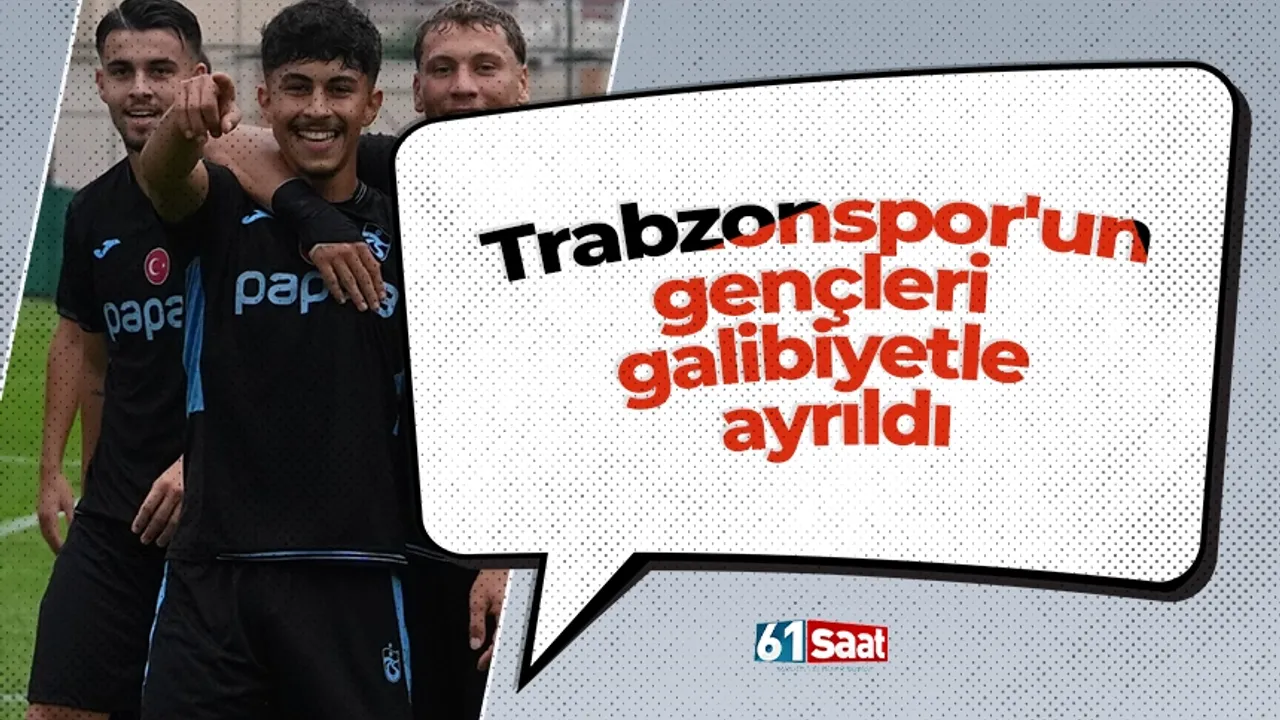 Trabzonspor'un gençleri galibiyetle ayrıldı