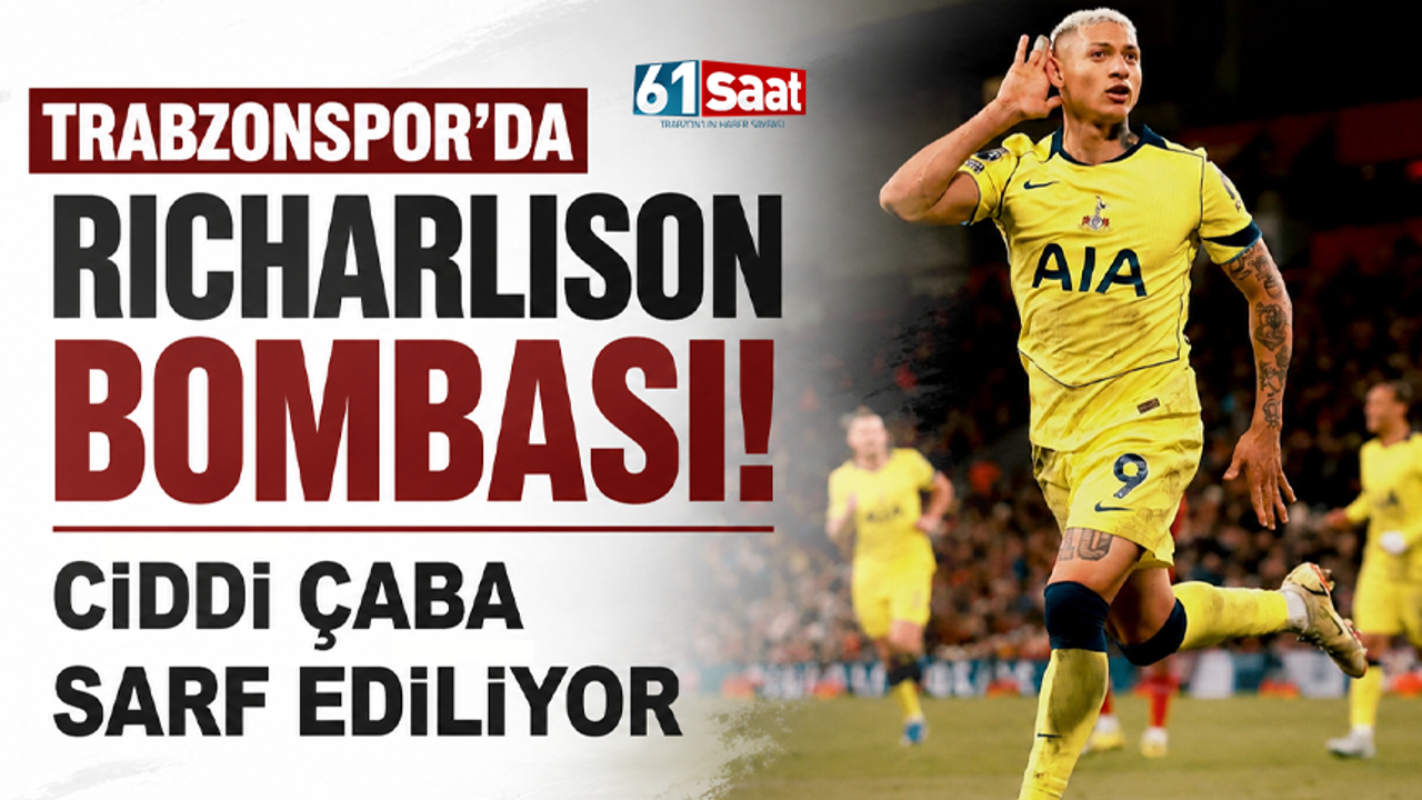 Trabzonspor’da Richarlison bombası! Ciddi çaba sarf ediliyor