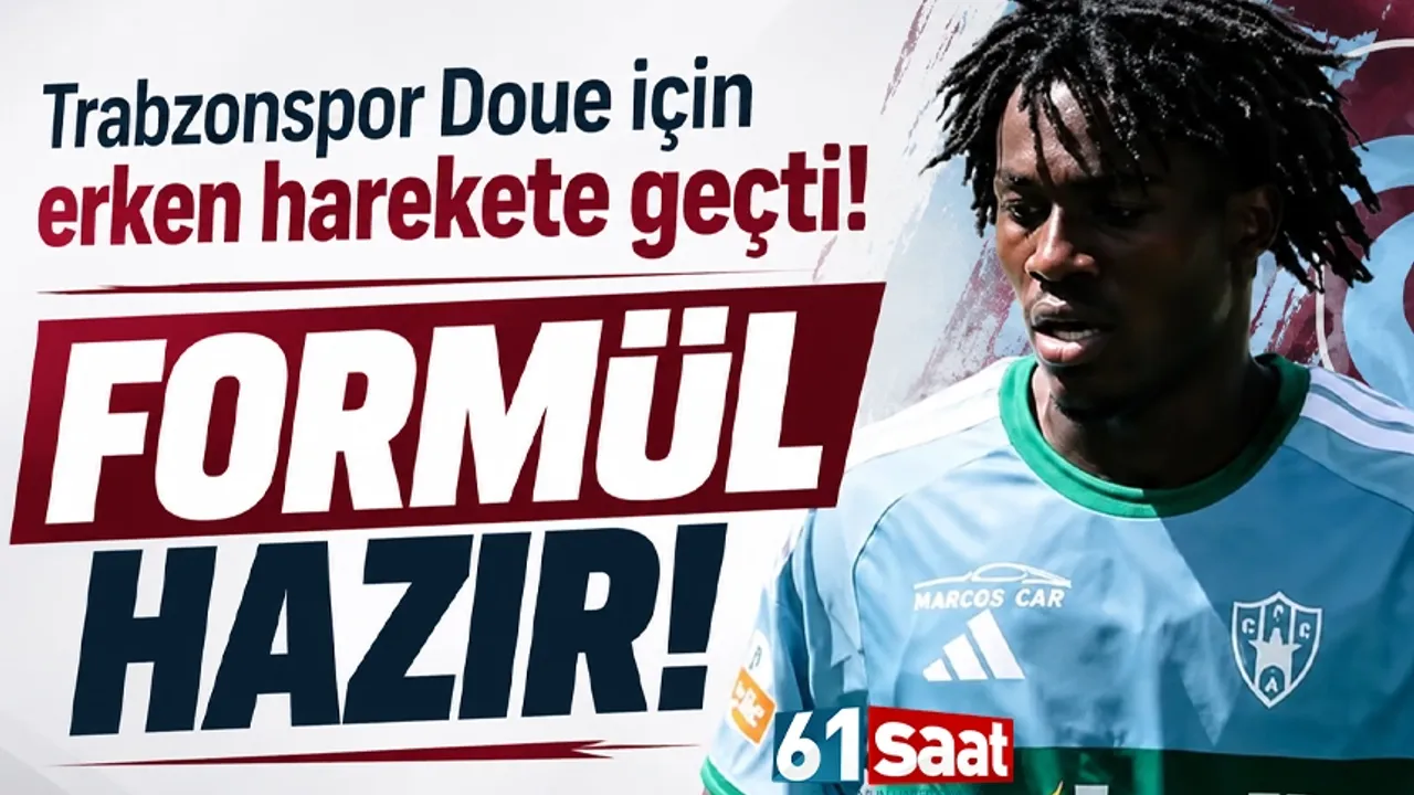 Trabzonspor Doue için erken harekete geçti! Formül hazır
