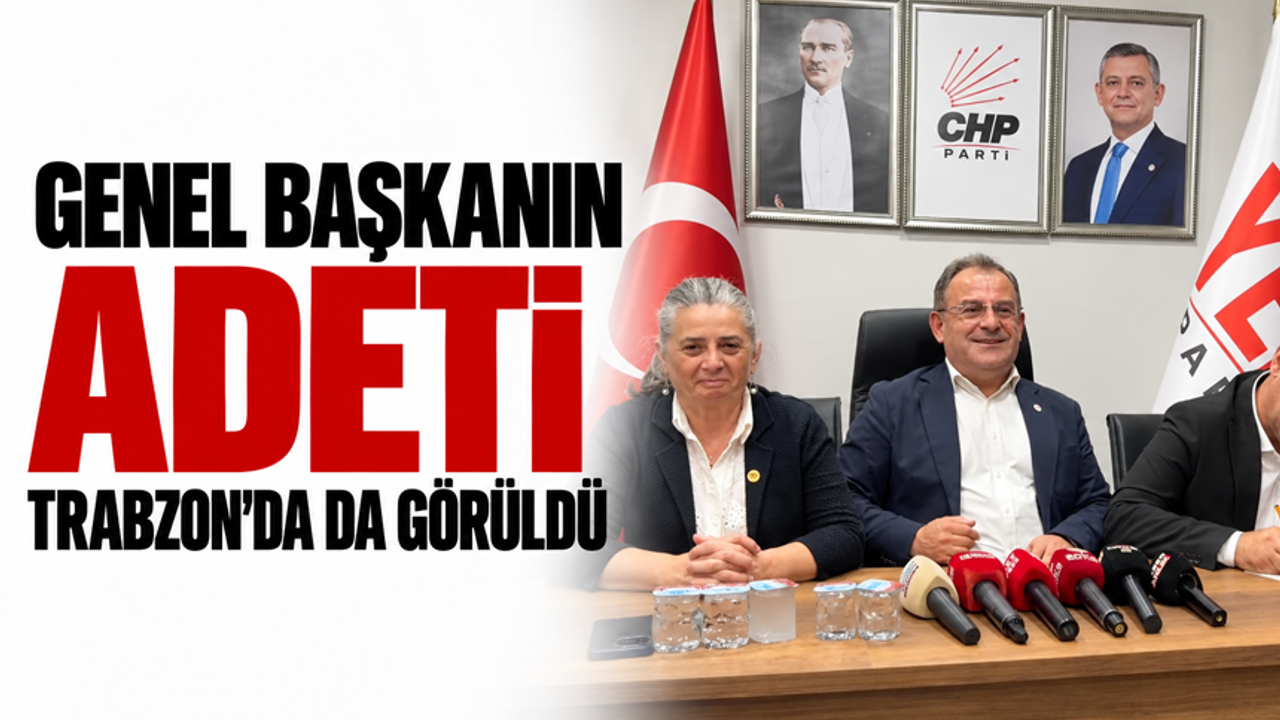 Genel Başkanın adeti Trabzon’da da görüldü