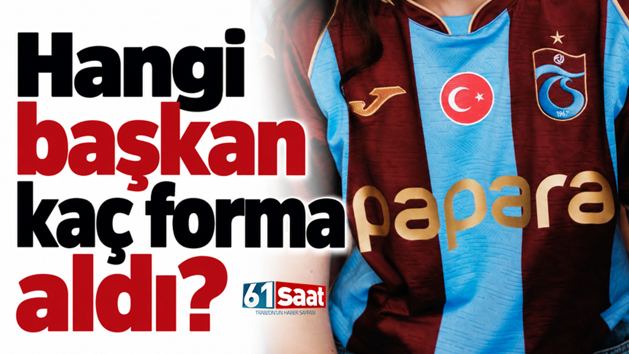 Hangi başkan kaç forma aldı?