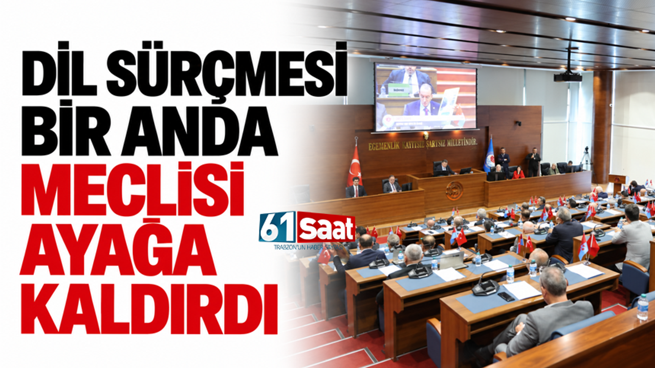 Dil sürçmesi bir anda meclisi ayağa kaldırdı