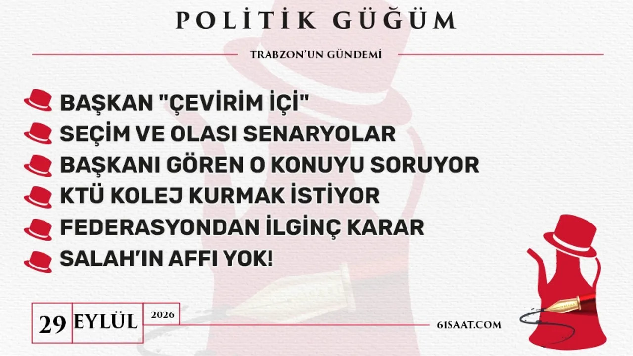 Politik Güğüm - 29 Eylül 2026