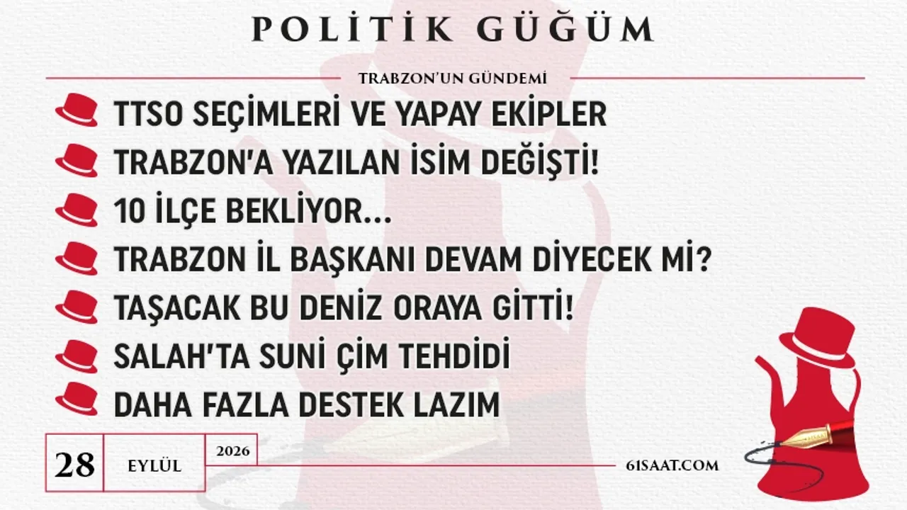 Politik Güğüm - 28 Eylül 2026