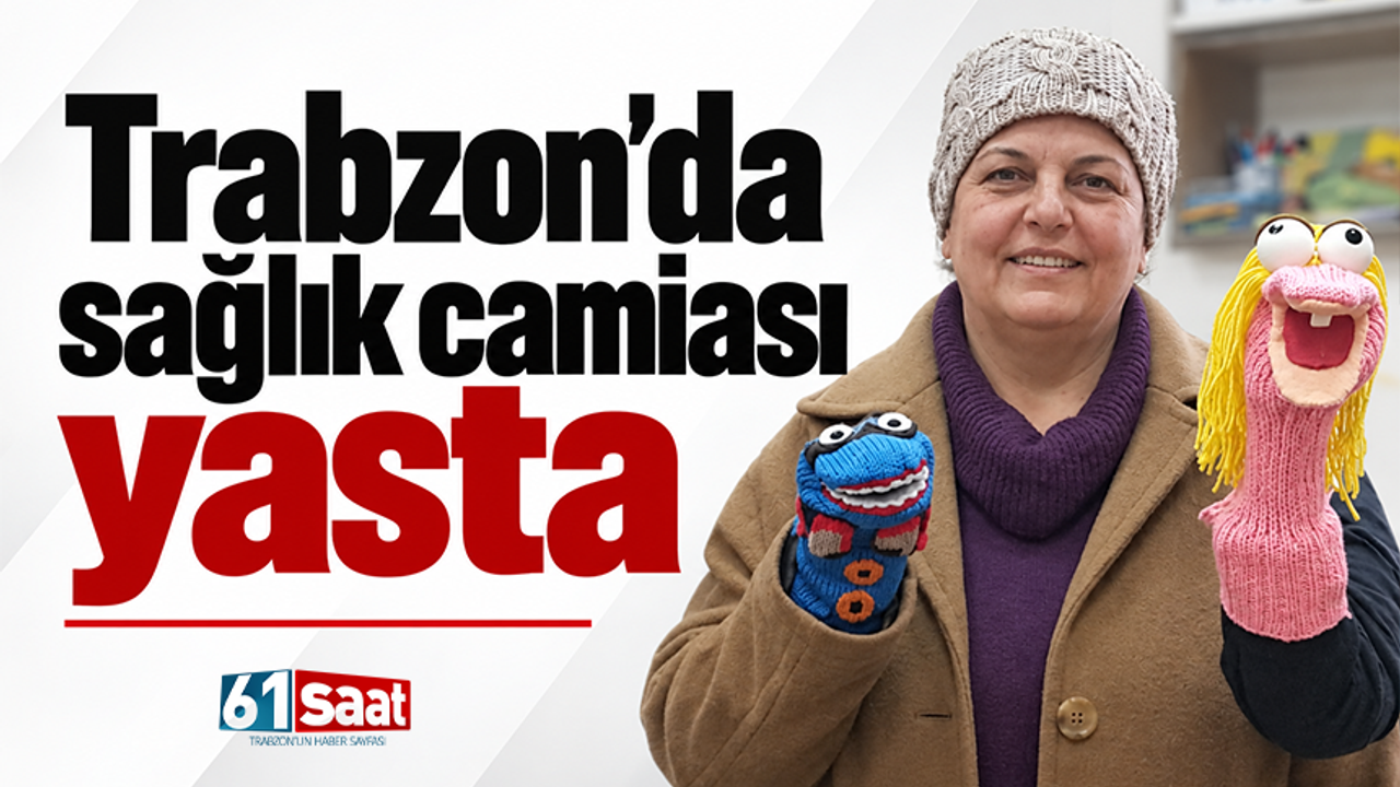 Trabzon'da sağlık camiası yasta