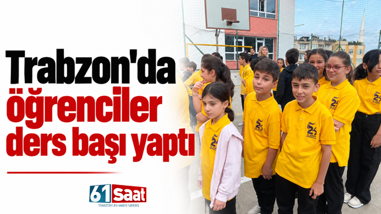 Trabzon'da öğrenciler ders başı yaptı