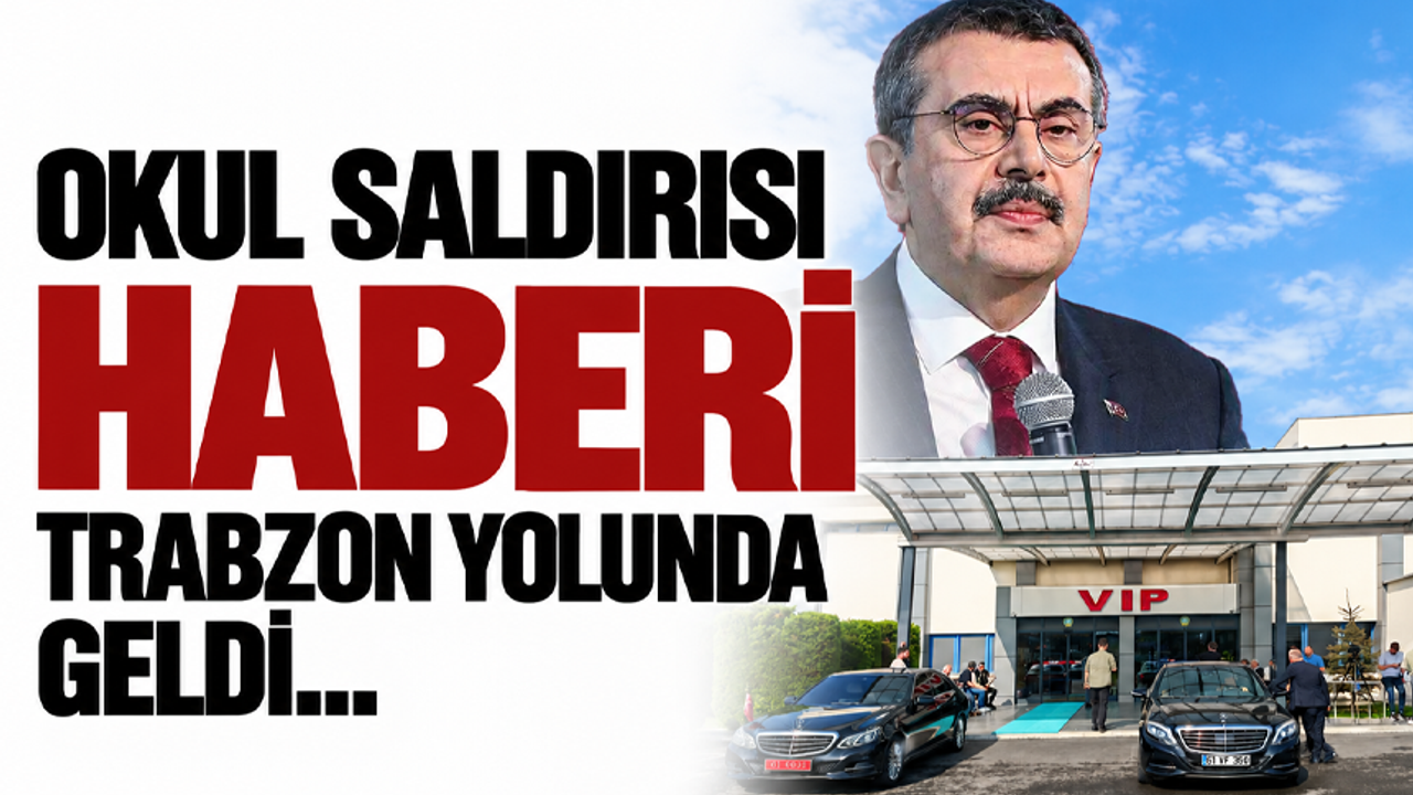 Okul saldırısı haberi Trabzon yolunda geldi...