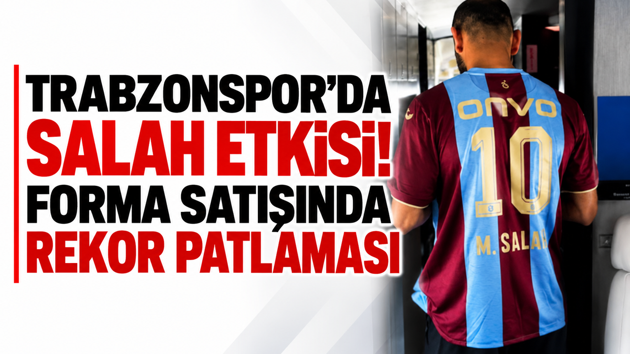 Trabzonspor'da Salah etkisi! Forma satışında rekor patlaması