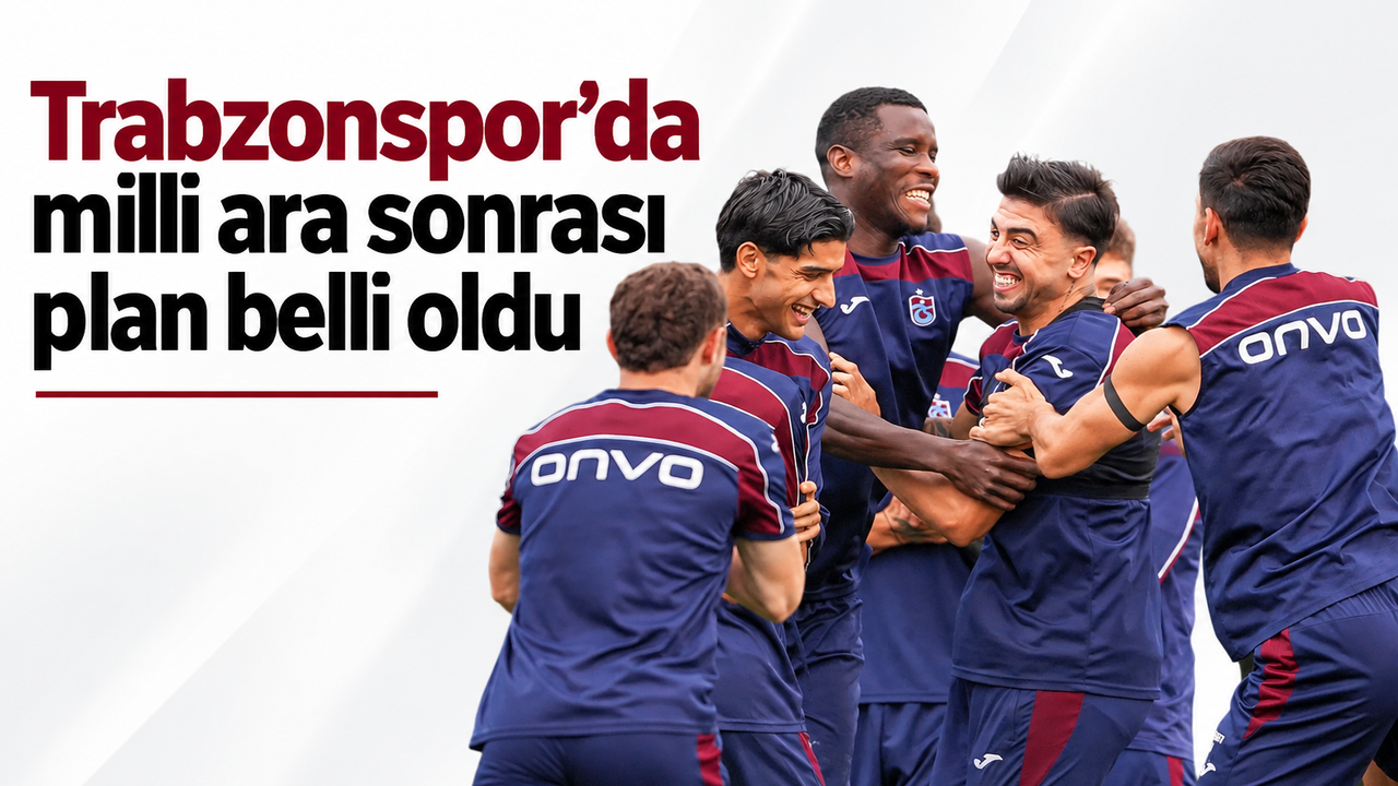 Trabzonspor’da milli ara sonrası plan belli oldu