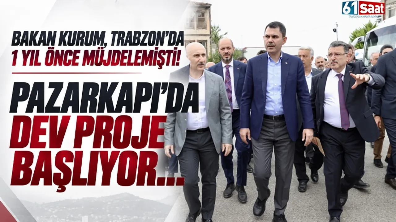 Bakan Kurum, Trabzon'da 1 yıl önce müjdelemişti! Dev proje Araklı'da başlıyor