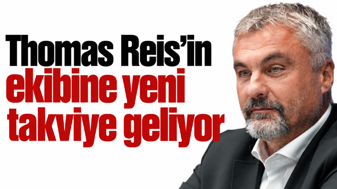 Thomas Reis’in ekibine yeni takviye geliyor