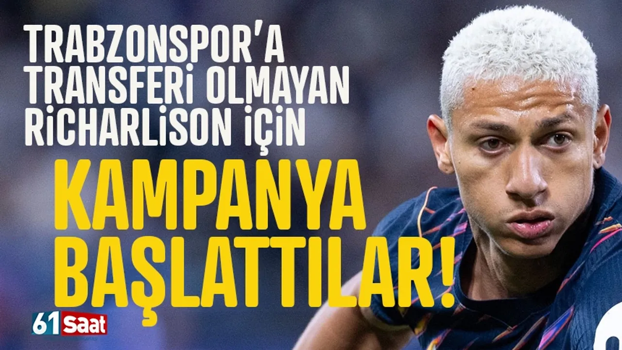 Trabzonspor'a transferi olmayan Richarlison için, kampanya başlattılar
