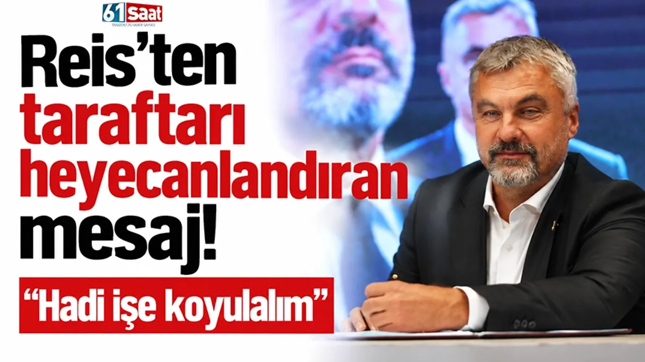 Reis'ten taraftarı heyecanlandıran mesaj! "Hadi işe koyulalım"