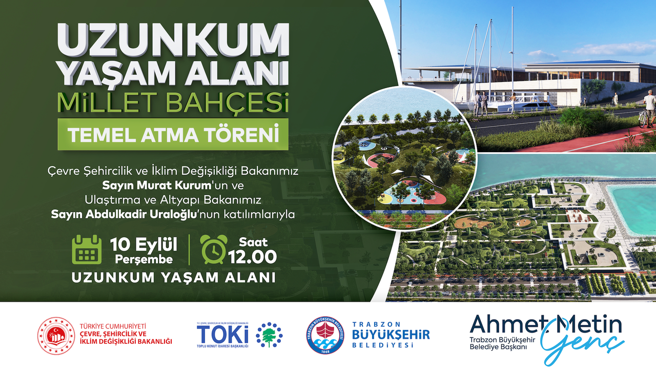 UZUNKUM YAŞAM ALANI MİLLET BAHÇESİ TEMEL ATMA TÖRENİ