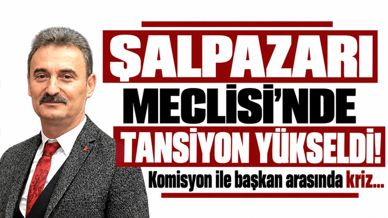Şalpazarı Belediye Meclisi'nde imar krizi: Başkan Kurukız kanun maddesini devreye soktu