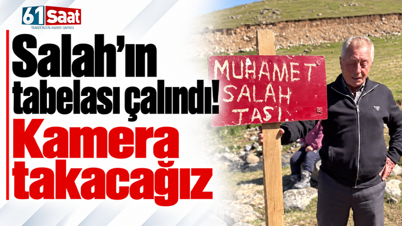 Salah’ın tabelası çalındı! Kamera takacağız