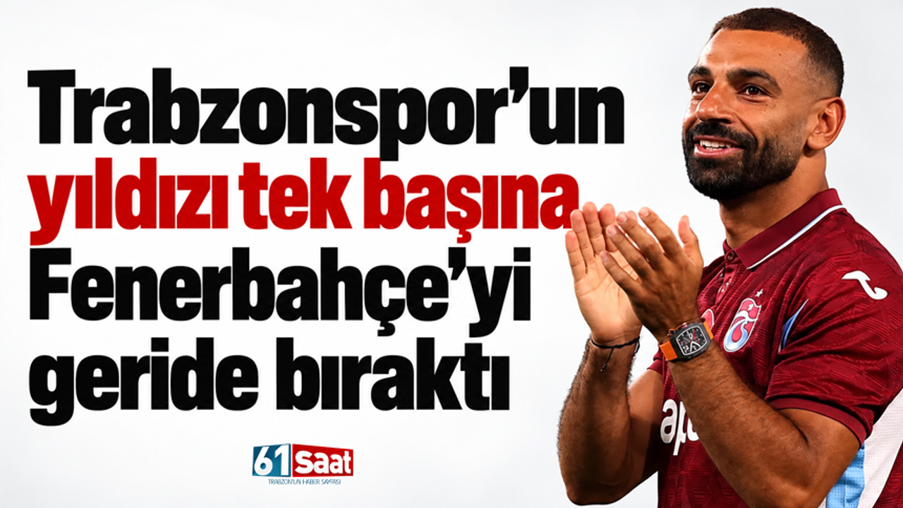 Trabzonspor’un yıldızı tek başına Fenerbahçe’yi geride bıraktı