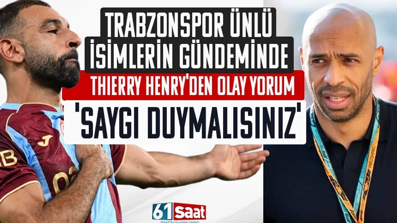 Trabzonspor ünlü isimlerin gündeminde: Thierry Henry'den olay yorum