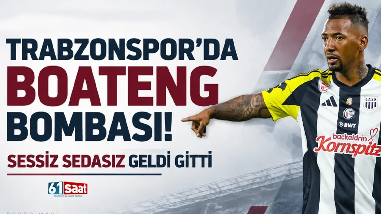 Trabzonspor'da Boateng bombası! Sessiz sedasız geldi gitti