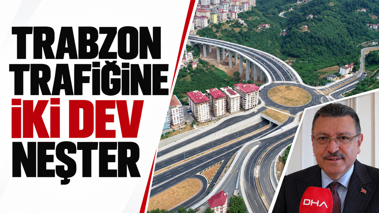 Trabzon trafiğine iki dev neşter