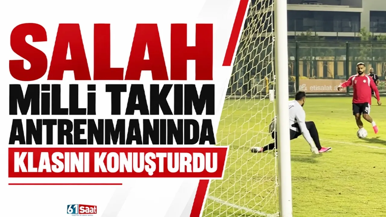 Salah milli takım antrenmanında klasını konuşturdu
