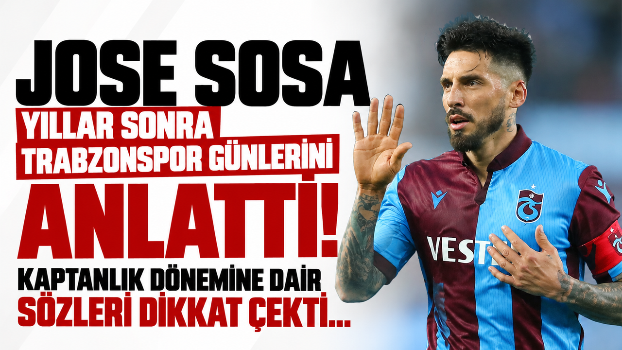 Jose Sosa yıllar sonra Trabzonspor günlerini anlattı! Kaptanlık dönemine dair sözleri dikkat çekti...