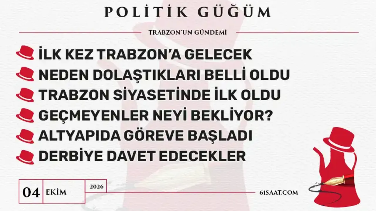 Politik Güğüm - 4 Ekim 2026