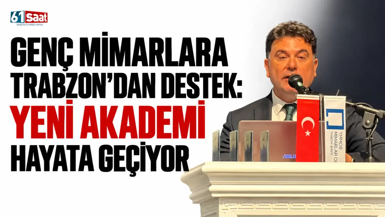 Genç mimarlara Trabzon’dan destek: Yeni akademi hayata geçiyor