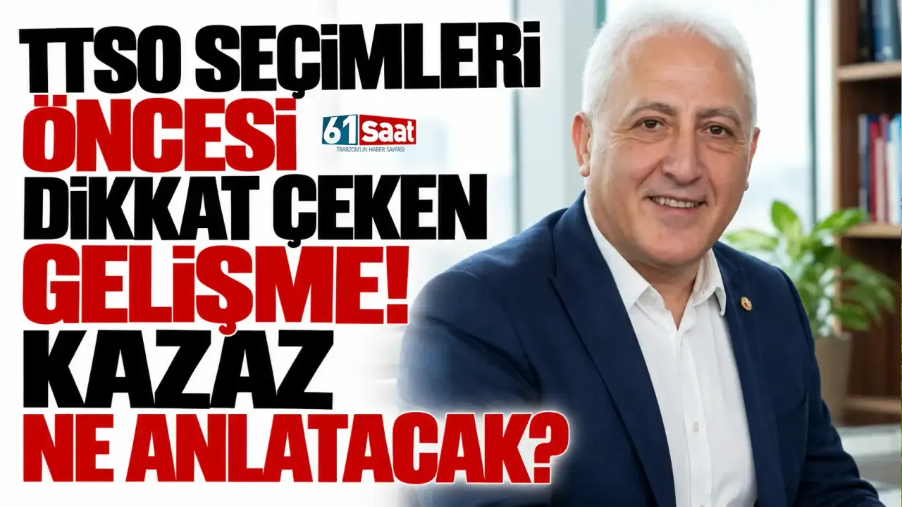 TTSO seçimleri öncesi dikkat çeken gelişme! Kazaz ne anlatacak?