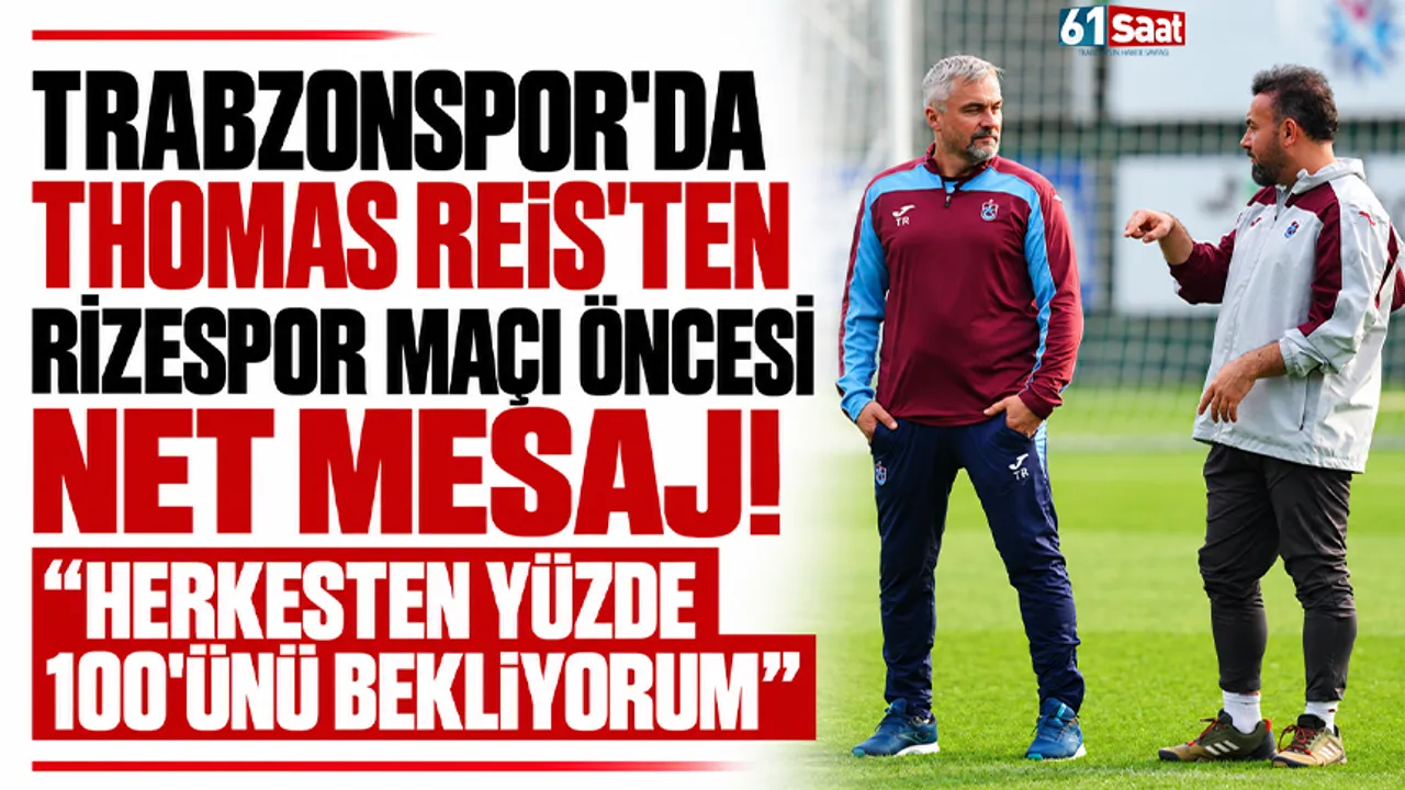 Trabzonspor'dan Rizespor öncesi Reis mesajı